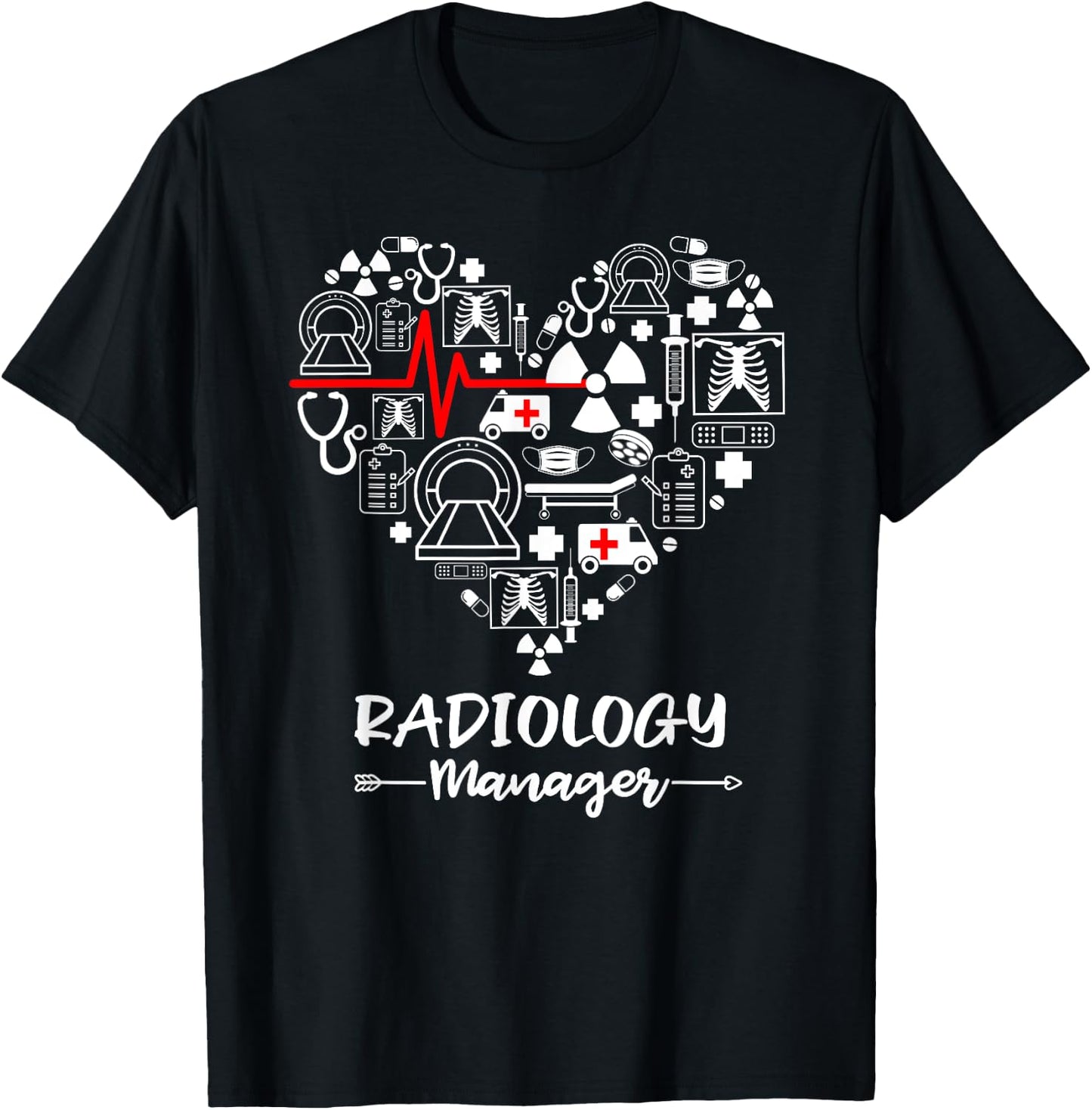 Radiology Manager Heart Funny Radiologist T-Shirt - T-Shirt | Black