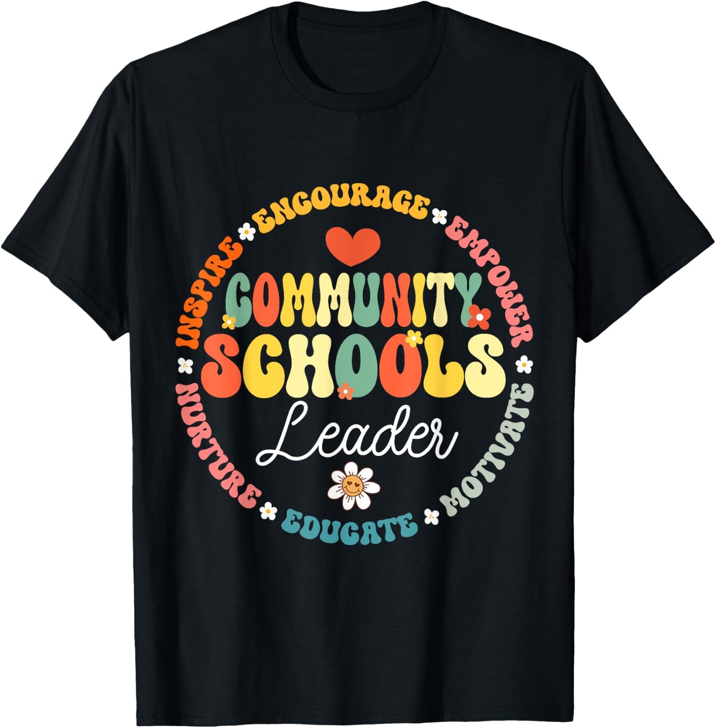 Groovy Community Schools Leader Spreading Positivity T-Shirt - T-Shirt | Black