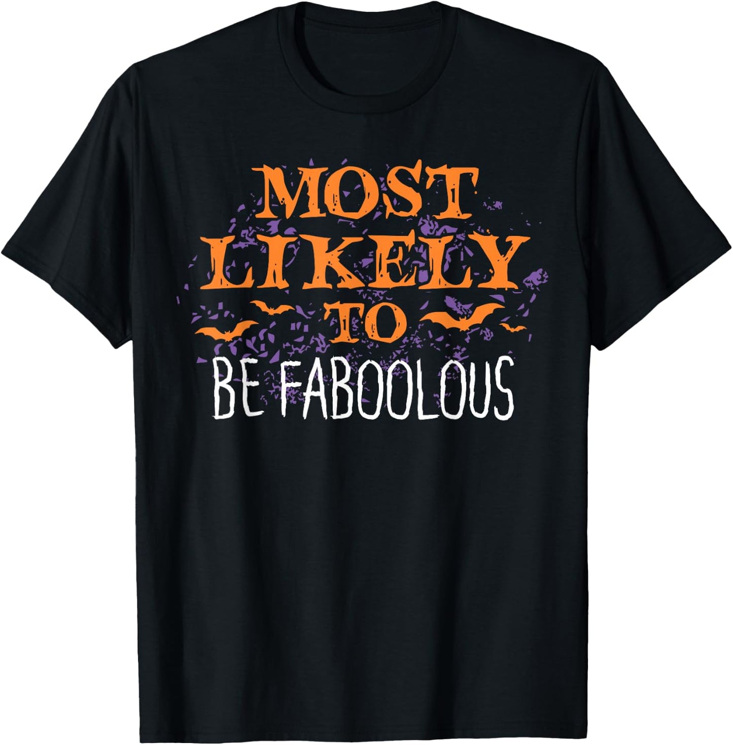Most Likely To Halloween Be Faboolous Matching T-Shirt - T-Shirt | Black