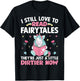 I Still Love To Read Fairytales Romance Book Reader Girl T-Shirt - T-Shirt | Black