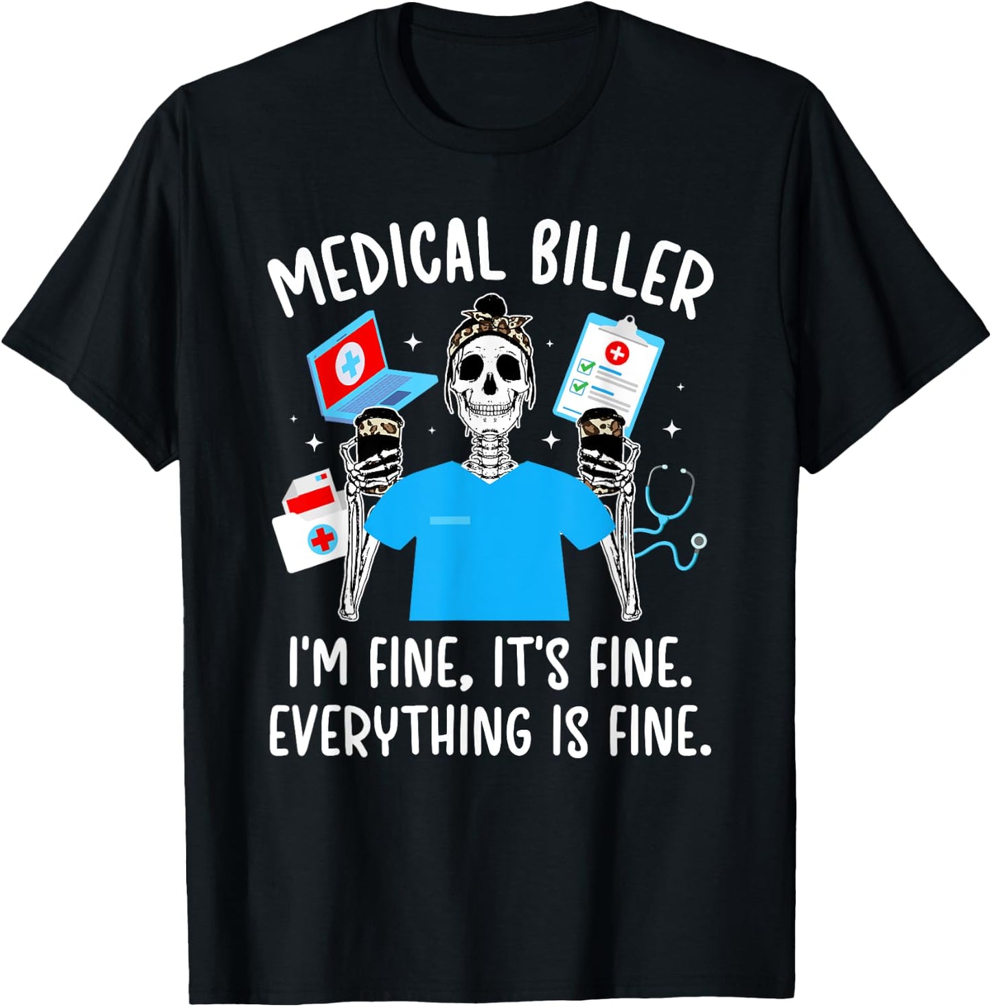 Medical Biller I'm Fine Medical Billing Specialist T-Shirt - T-Shirt | Black