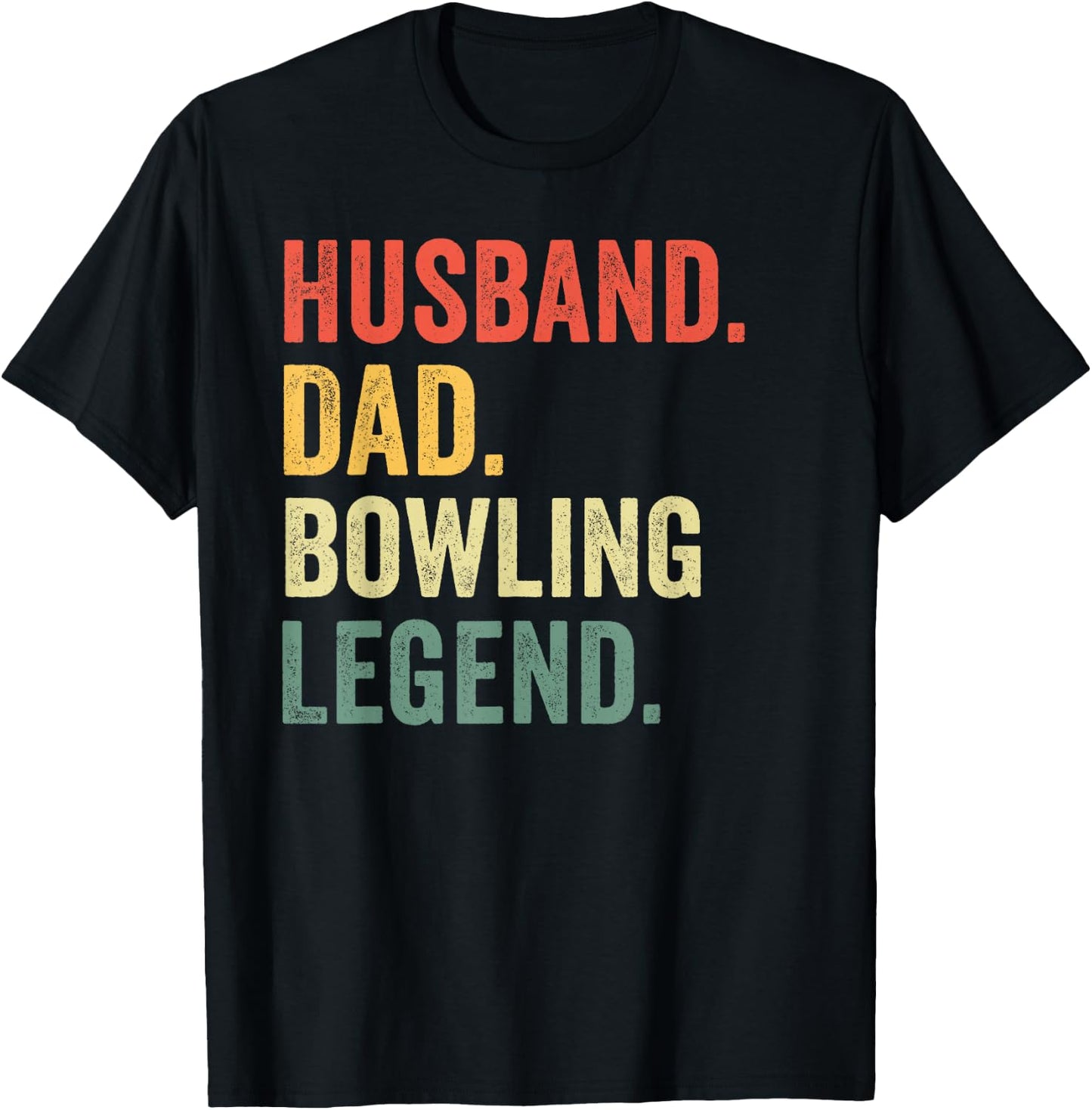 Funny Bowler Husband Dad Bowling Legend Father's Day T-Shirt - T-Shirt | Black