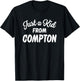Just a Kid from Compton T-Shirt - T-Shirt | Black