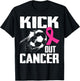 Breast Cancer Survivors Kick Out Cancer Soccer Ball Support T-Shirt - T-Shirt | Black