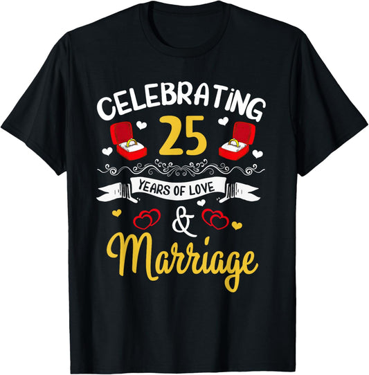 25th Marriage Anniversary 25 Years of love and marriage T-Shirt - T-Shirt | Black