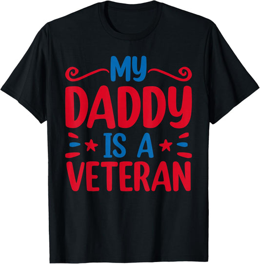 My Daddy is a Veteran T-Shirt - T-Shirt | Black