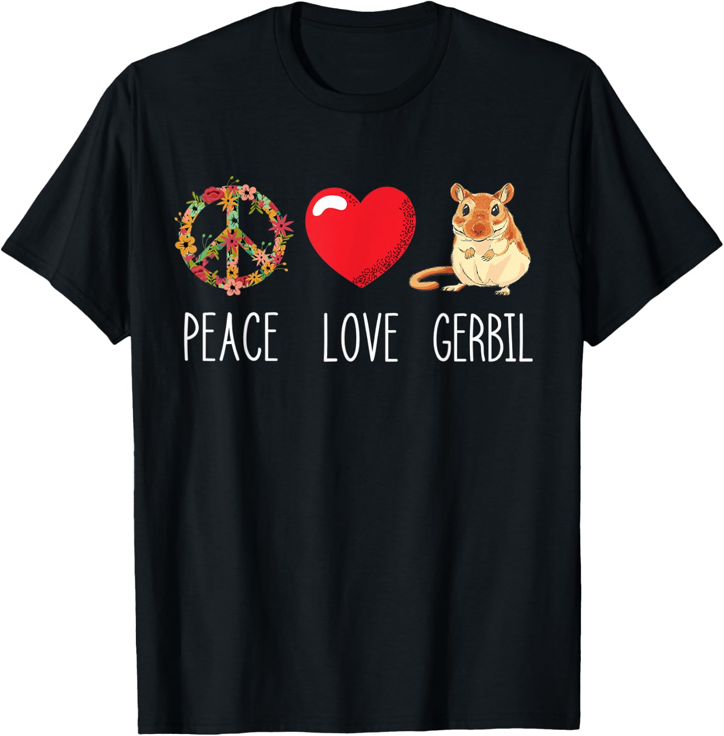 Love Peace Gerbil Heart Unity Rodent Rat Animal Gerbil Lover T-Shirt - T-Shirt | Black