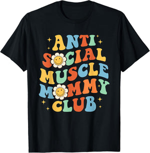 Anti Social Muscle Mommy Club Funny Groovy Pump Cover T-Shirt - T-Shirt | Black