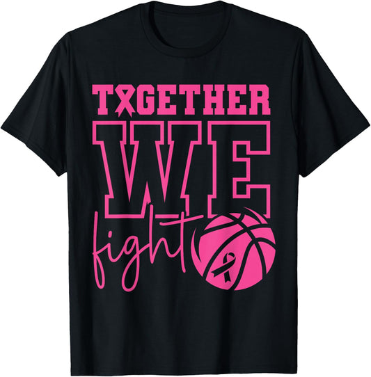 Together We Fight Basketball Breast Cancer Awareness Sports T-Shirt - T-Shirt | Black