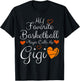 My Favorite Basketball Player Calls Me Gigi Basketball Funny T-Shirt - T-Shirt | Black