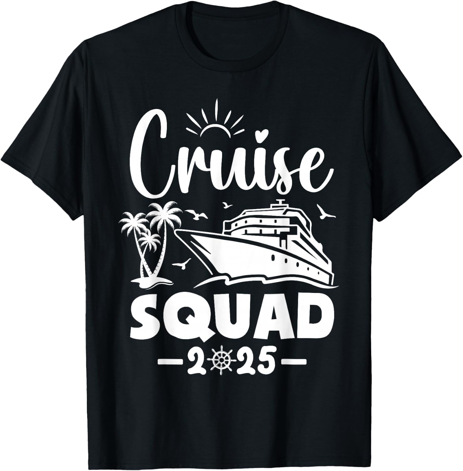 Cruise Squad 2025 Vacation Matching Family T-Shirt - T-Shirt | Black