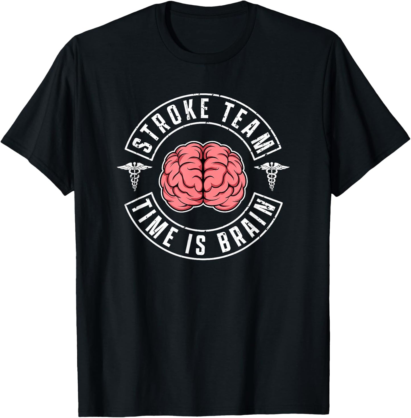 Stroke Team Time Is Brain Neuro Vascular Response Team T-Shirt - T-Shirt | Black