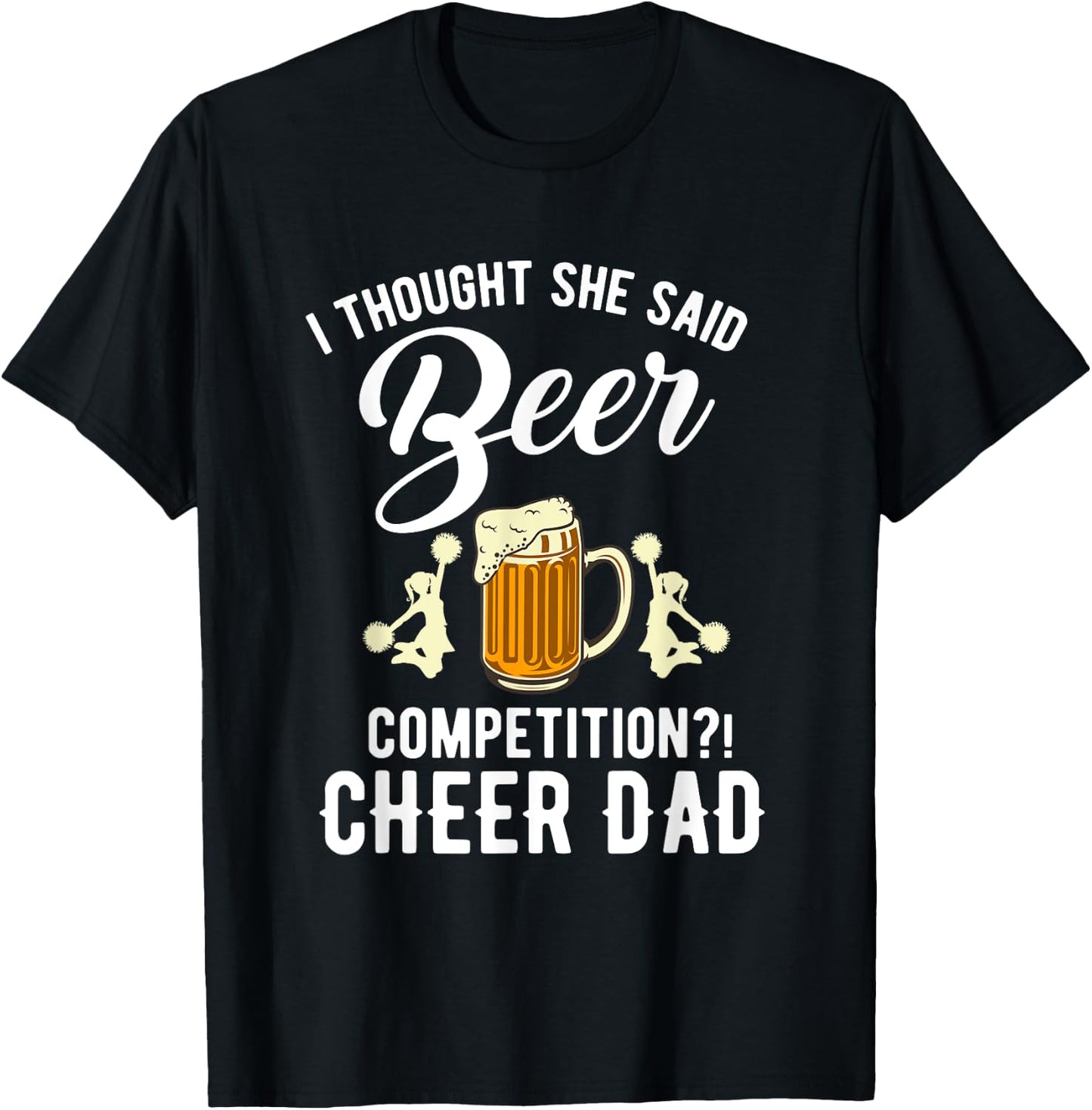 Vintage I Thought She Said Beer Competition T-Shirt - T-Shirt | Black