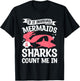 If It Involves Mermaids & Sharks Count Me In Mermaid Lover T-Shirt - T-Shirt | Black