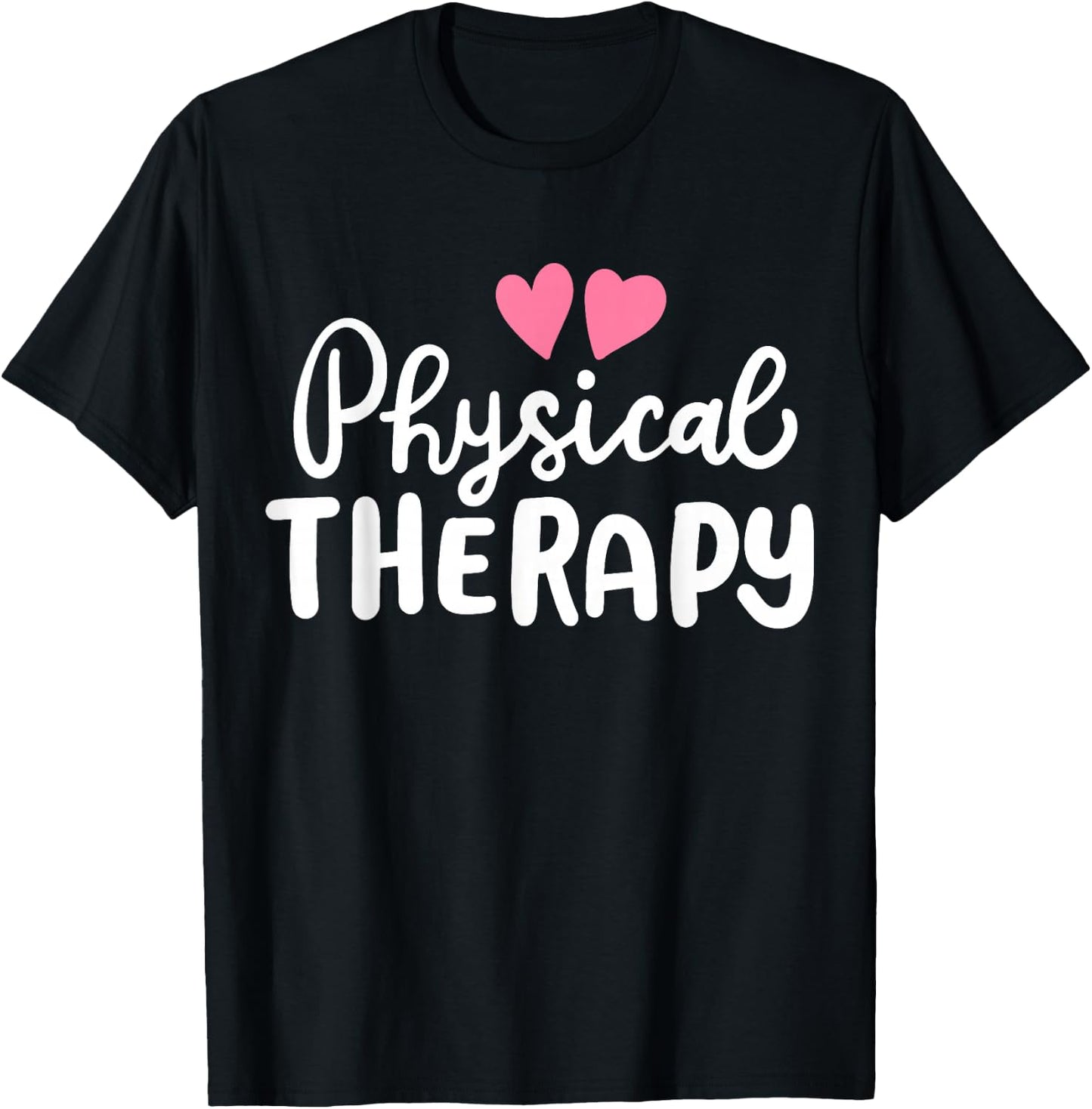 Physical Therapy Therapist PT T-Shirt - T-Shirt | Black