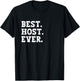 Best Host of All Time Funny Host T-Shirt - T-Shirt | Black