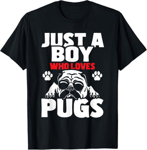 Just A Boy Who Loves Pugs - Dog Owner Puppy Pup Pet Trainer T-Shirt - T-Shirt | Black