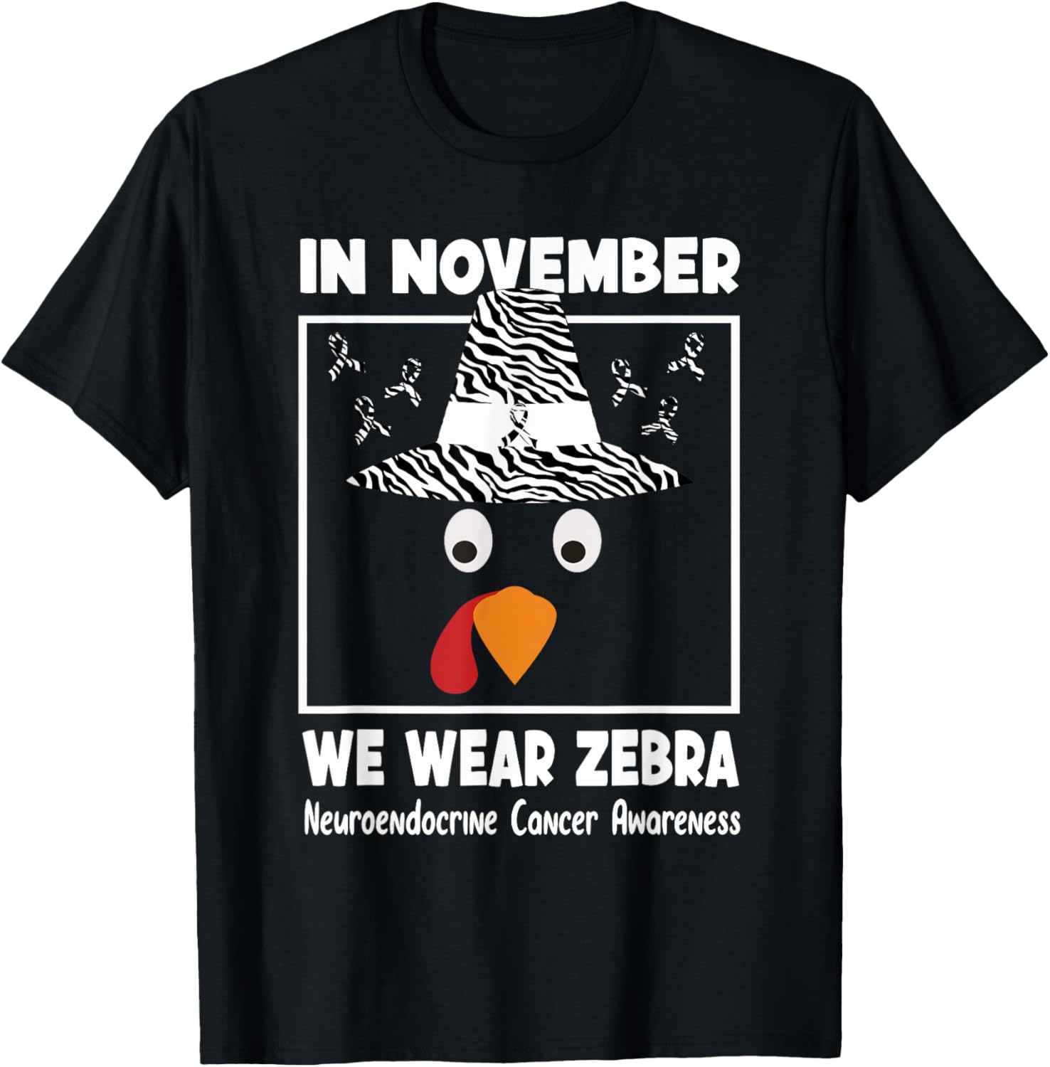 Neuroendocrine Cancer Awareness in November We Wear Zebra T-Shirt - T-Shirt | Black