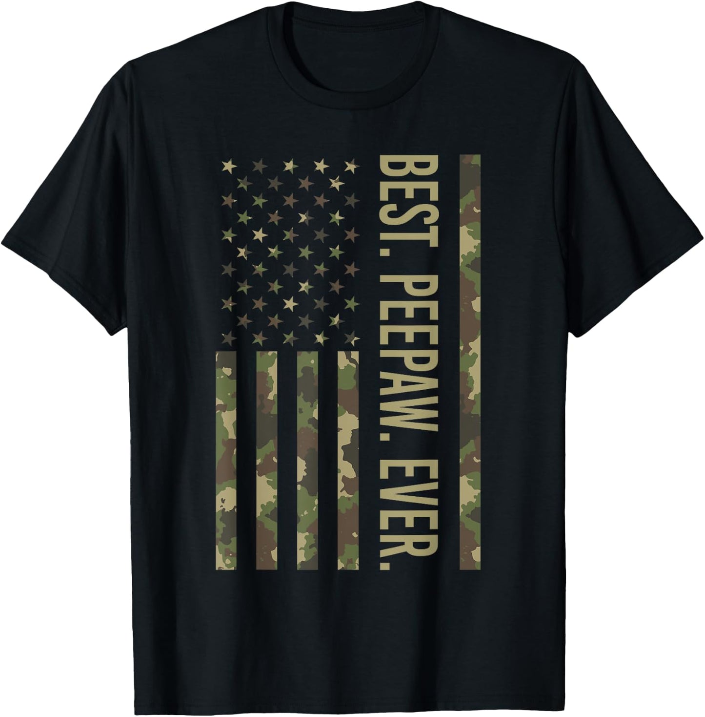 Best Peepaw Ever US American Flag Camo Peepaw Father's Day T-Shirt - T-Shirt | Black