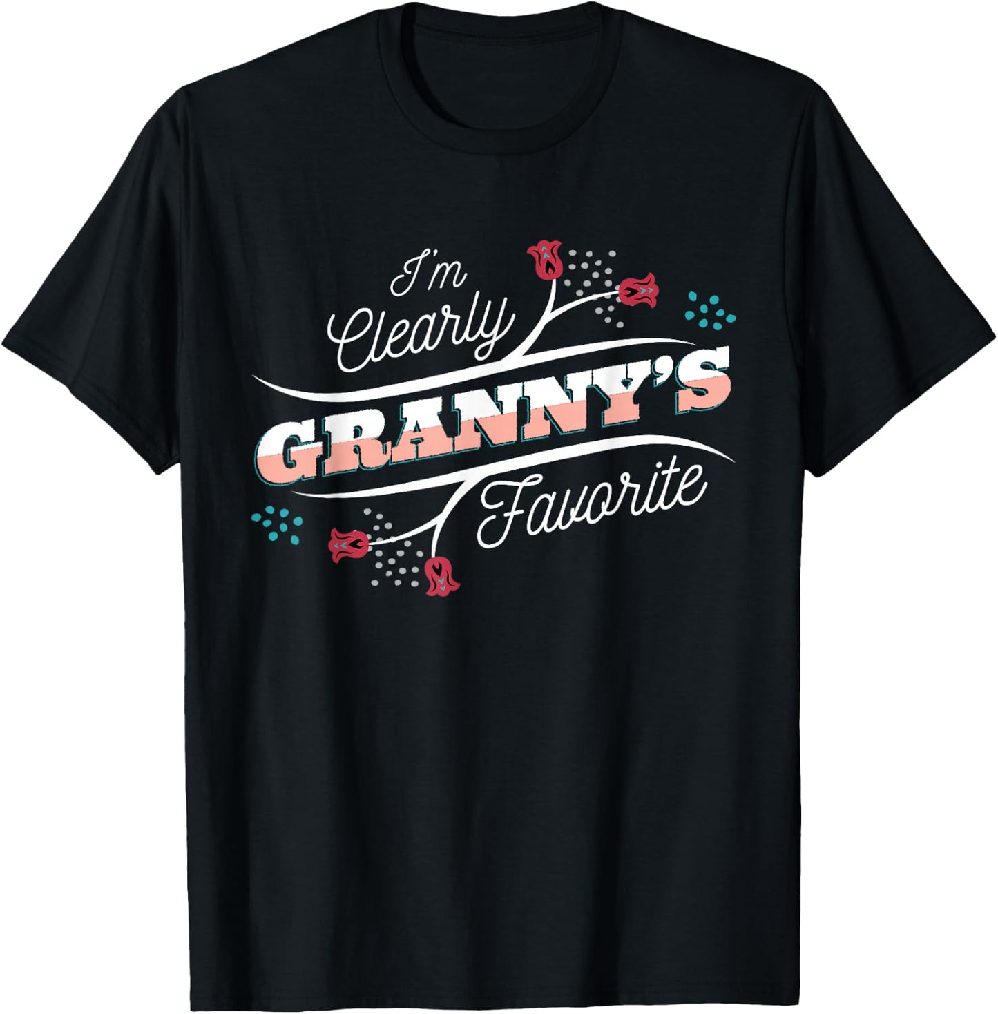 I'm Clearly Granny's Favorite Grandson Granddaughter Grandma T-Shirt - T-Shirt | Black