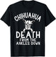 Chihuahua death from the Ankles down funny Chihuahua T-Shirt - T-Shirt | Black
