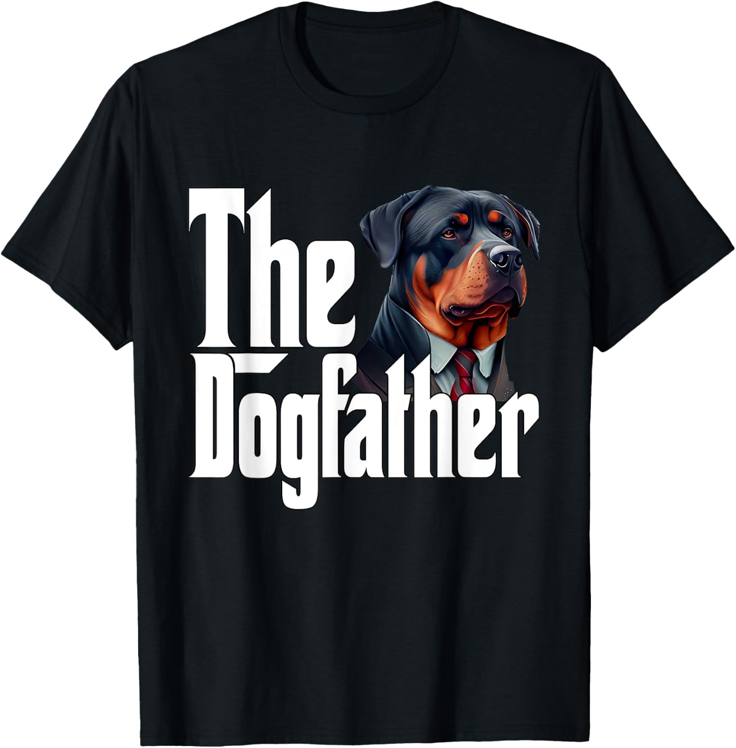 Rottweiler Dog Dad Dogfather Dogs Daddy Father T-Shirt - T-Shirt | Black