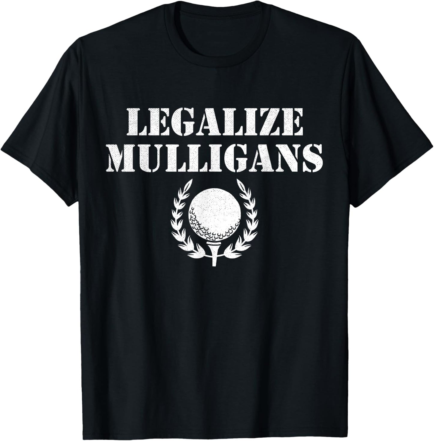 Funny Legalize Mulligans Team Golfer Golfing T-Shirt - T-Shirt | Black