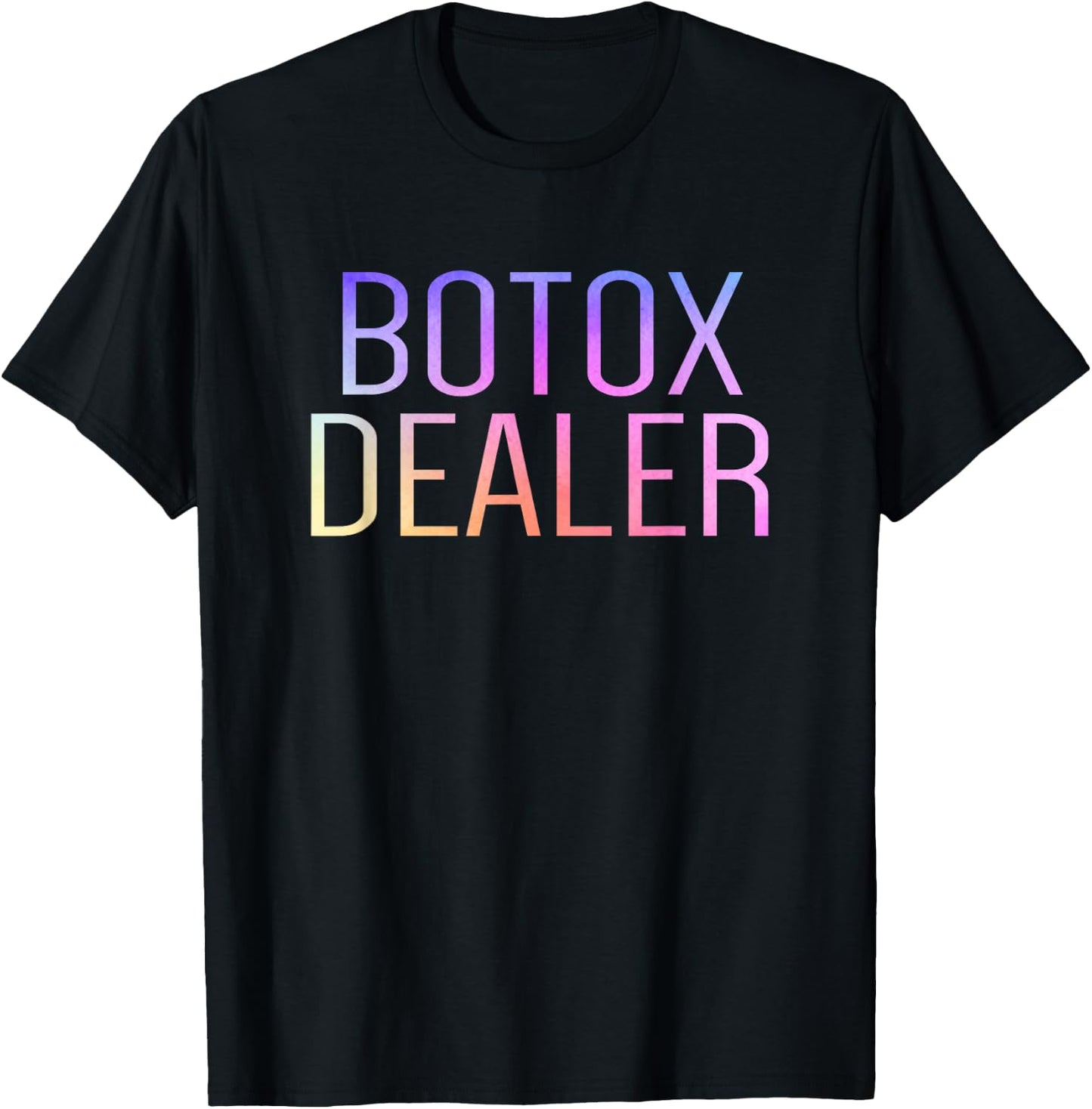 Botox Dealer Syringe Cosmetic Aesthetic Nurse Injector T-Shirt - T-Shirt | Black