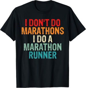 I Don't Do Marathons I Do A Marathon Runner Spouse Funny T-Shirt - T-Shirt | Black