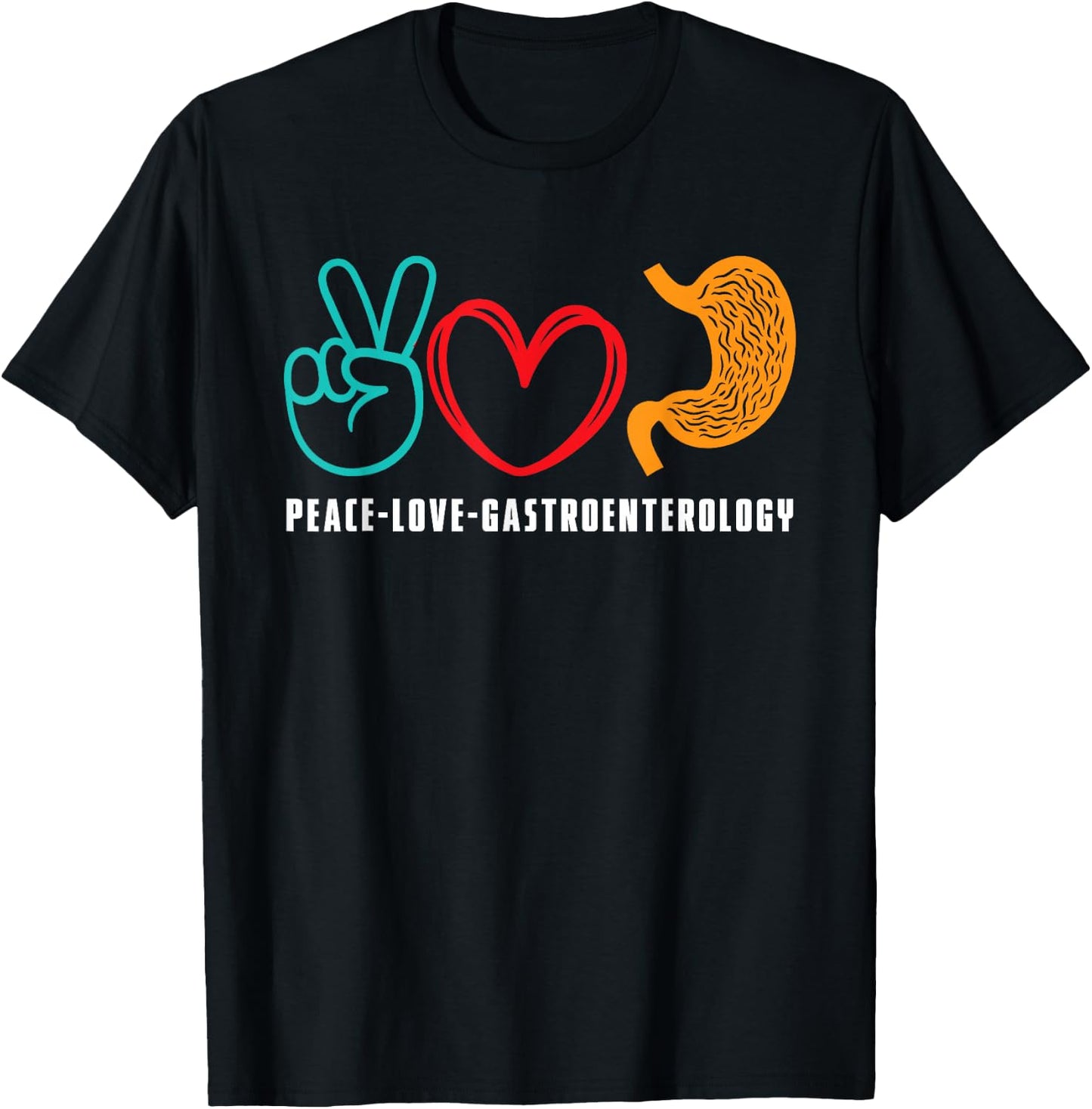 Peace Love Gastroenterology | Gastroenterologist T-Shirt - T-Shirt | Black