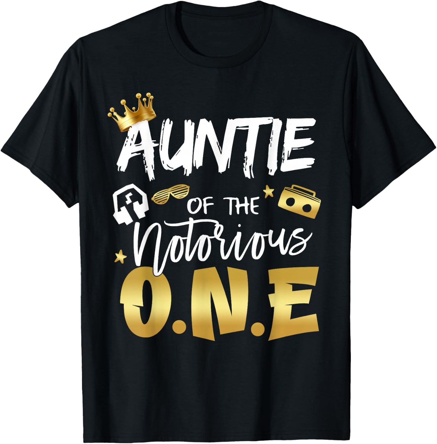 Auntie Of The Notorious One Old School Hip Hop 1st Birthday T-Shirt - T-Shirt | Black