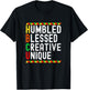 HBCU Humbled Blessed Creative Unique Black History Month T-Shirt - T-Shirt | Black
