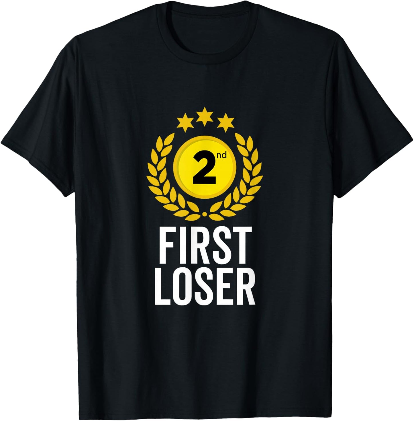 2nd Place First Loser Funny Second Place Trophy T-Shirt - T-Shirt | Black