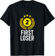2nd Place First Loser Funny Second Place Trophy T-Shirt - T-Shirt | Black