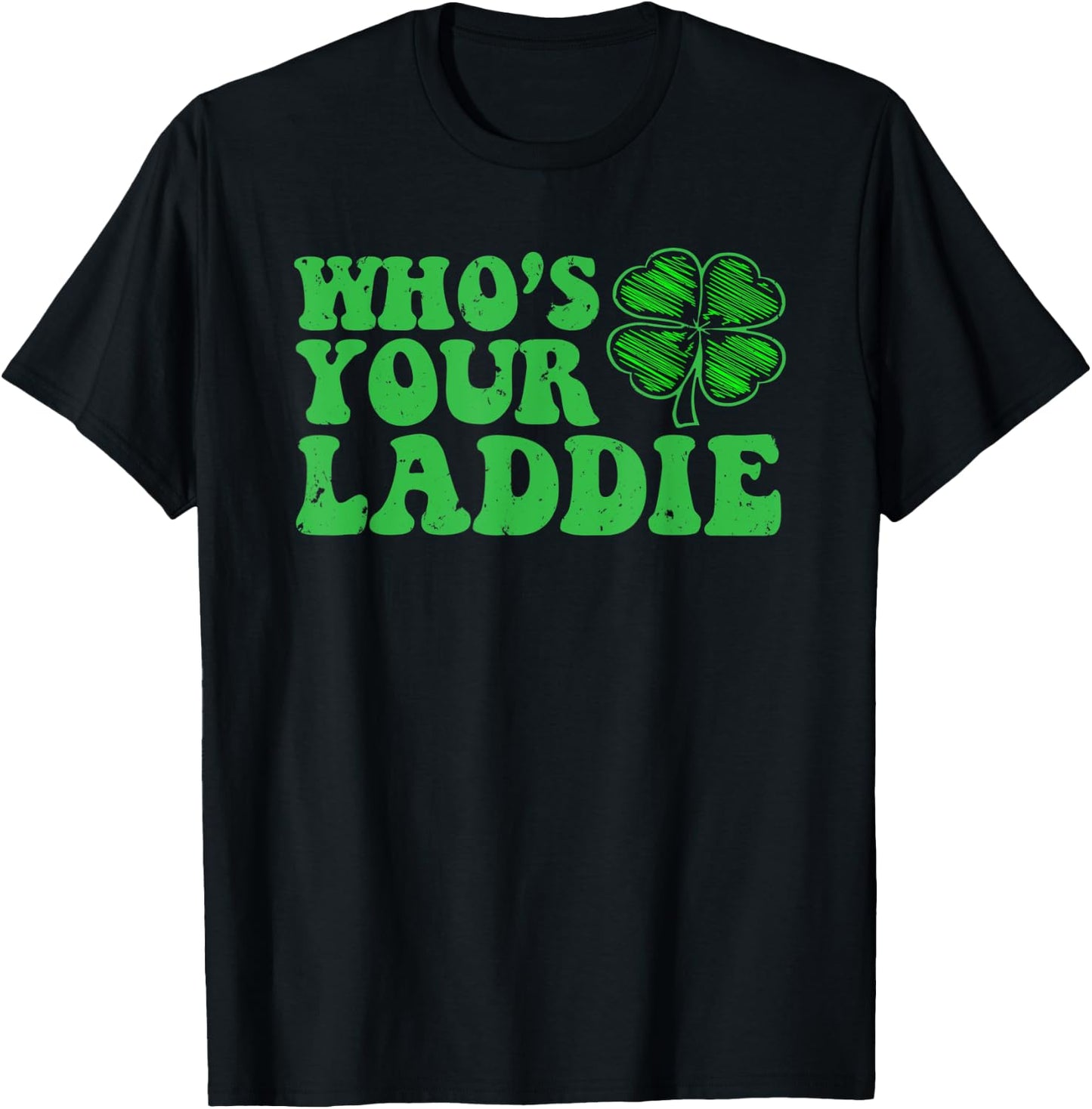 Vintage Style Who's Your Laddie Four Leaf Clover T-Shirt - T-Shirt | Black