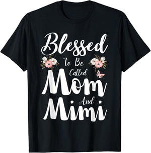 Blessed To Be Called Mom And Mimi Floral Cute Mothers Day T-Shirt - T-Shirt | Black