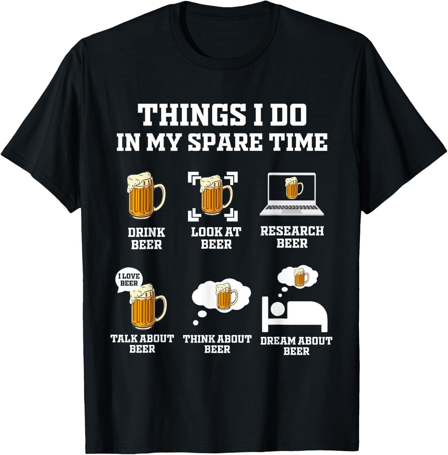 Things I Do In My Spare Time Funny Enthusiast Beer Lover T-Shirt - T-Shirt | Black