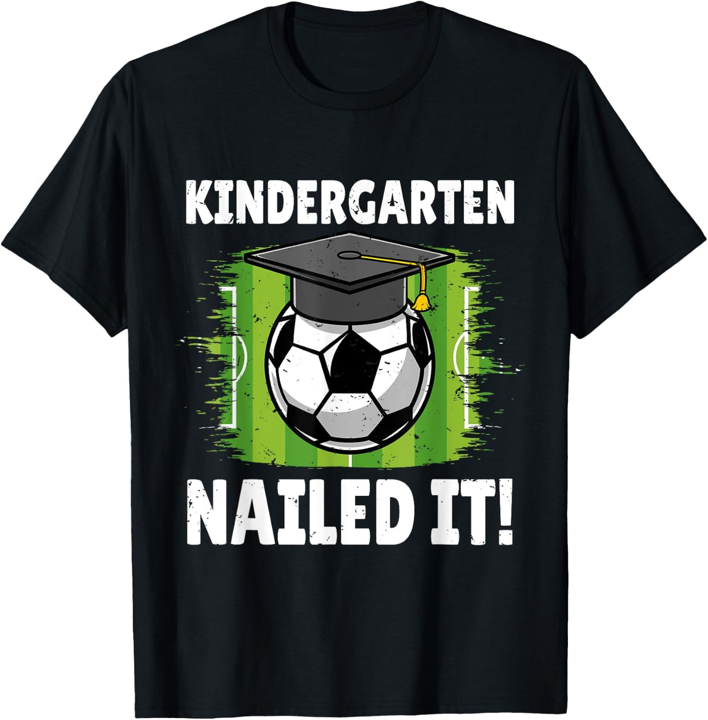 Kindergarten Nailed It Soccer Player Graduation Boys Girls T-Shirt - T-Shirt | Black