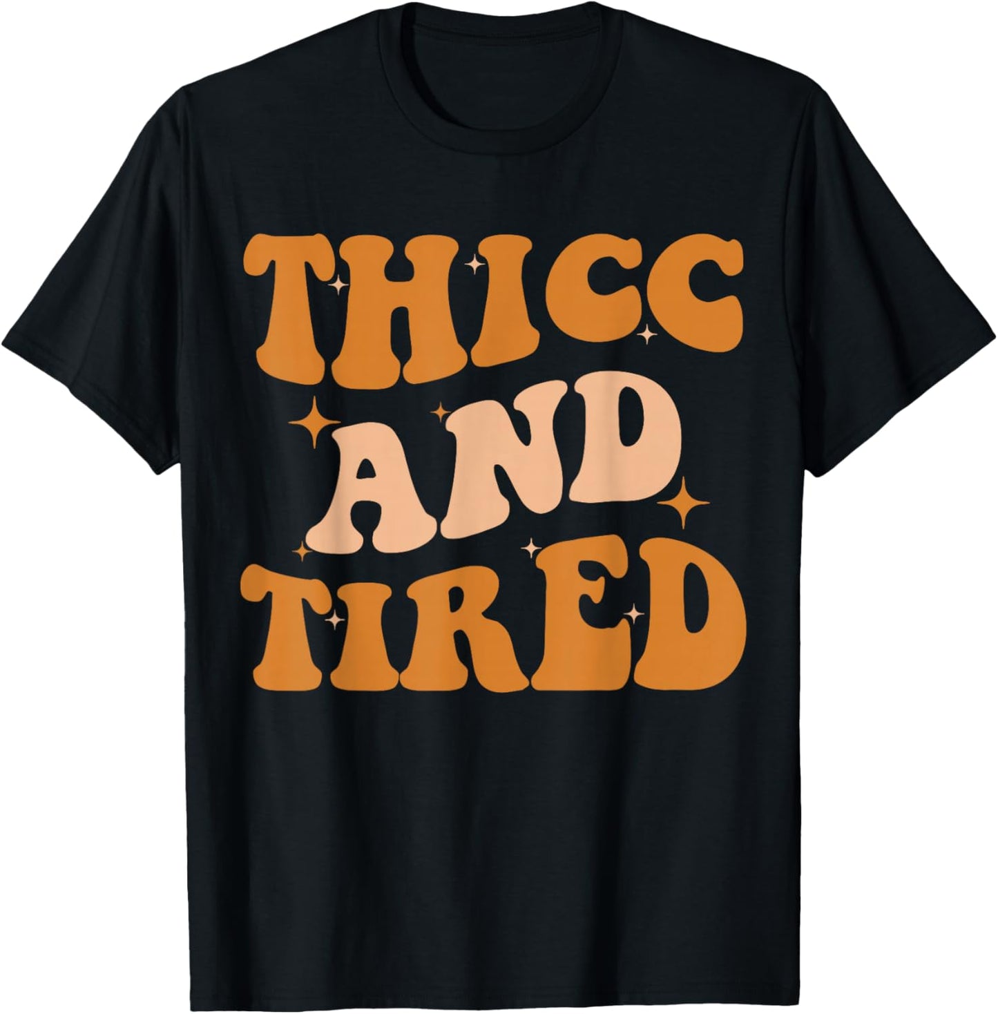 Thicc And Tired Funny Saying Groovy African Melanin Women T-Shirt - T-Shirt | Black