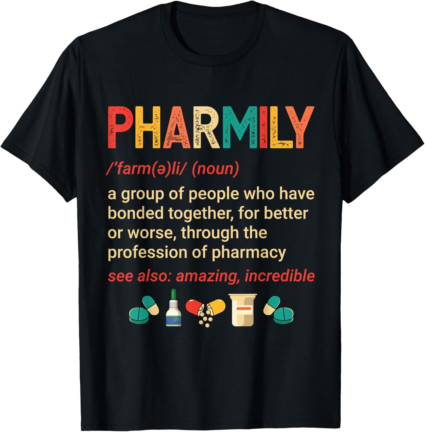 Pharmily Funny Pharmacy Technician Pharmacist Men Women T-Shirt - T-Shirt | Black