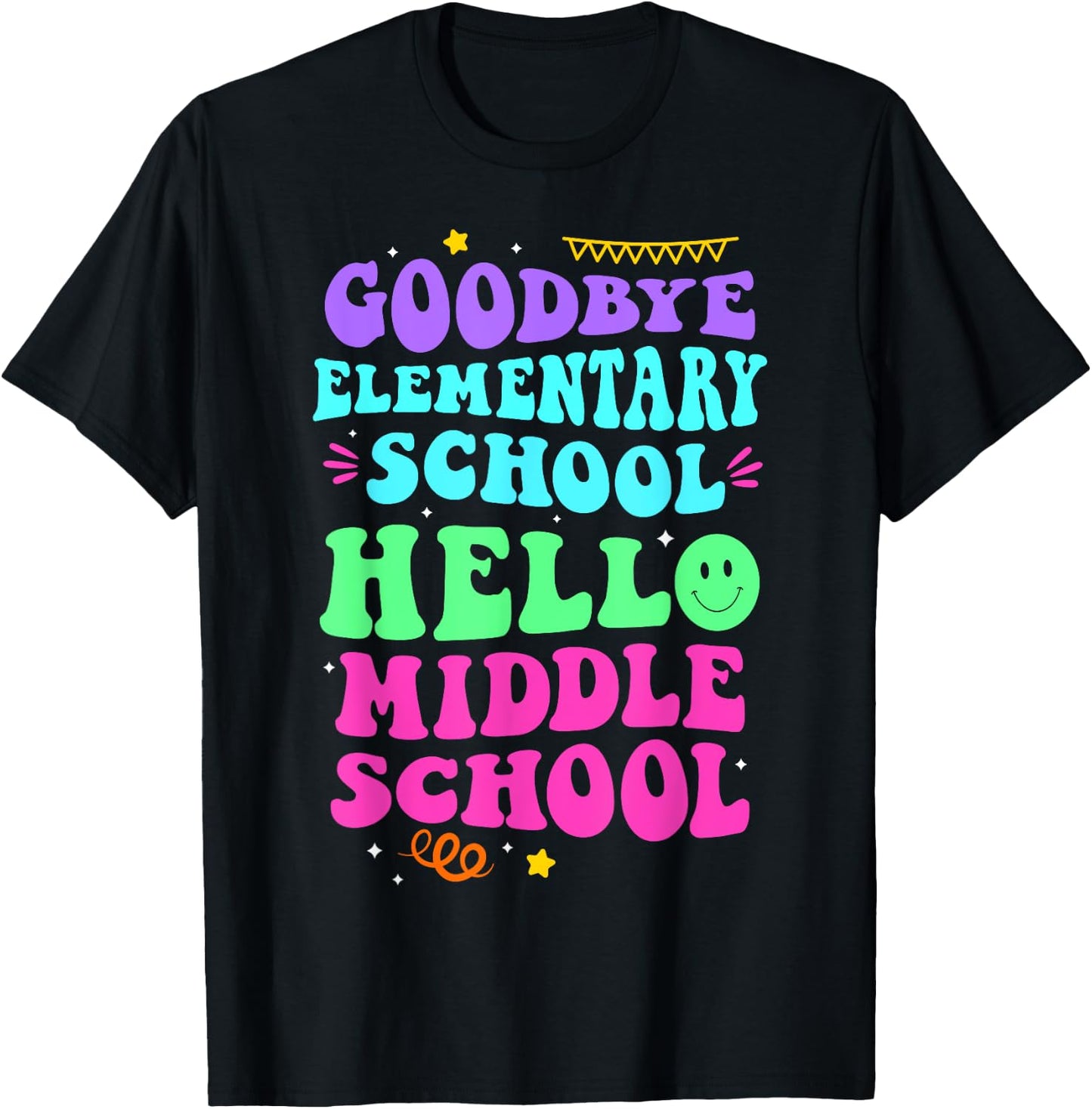 Goodbye Elementary School Hello Middle School Last Day Women T-Shirt - T-Shirt | Black
