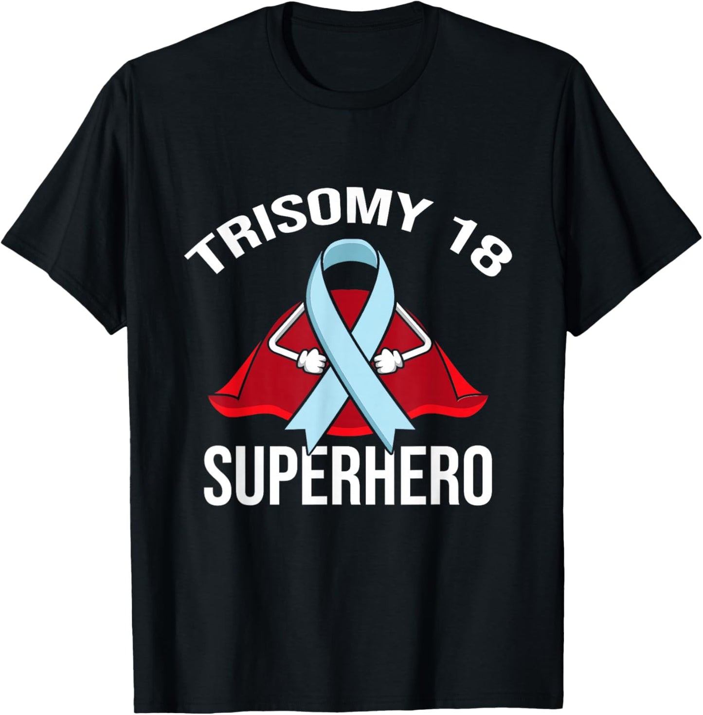 Trisomy 18 Superhero Warrior Fighter Support T-Shirt - T-Shirt | Black