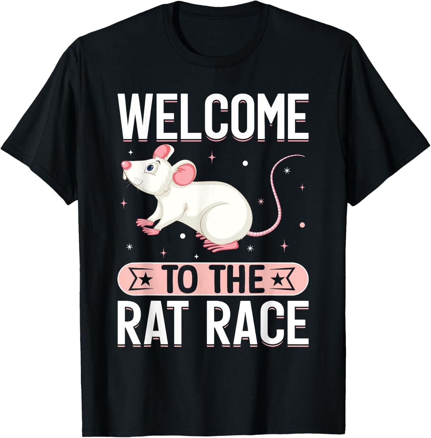 Welcome To The Rat Race I Rat T-Shirt - T-Shirt | Black