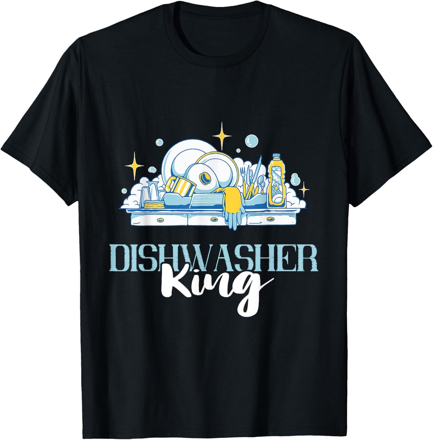 Dishwasher King Dishwashing Dish Washing Dishes T-Shirt - T-Shirt | Black