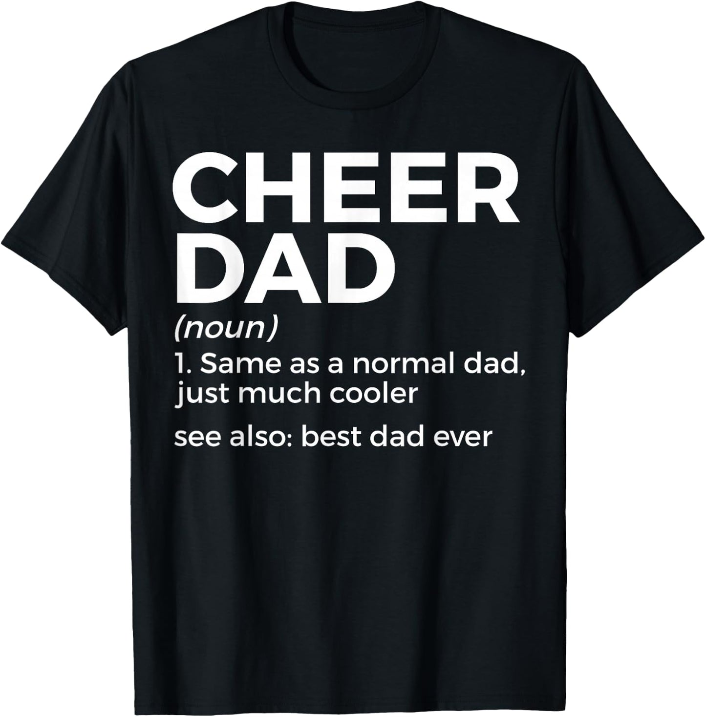 Funny Cheer Dad Definition Best Dad Ever Cheerleading T-Shirt - T-Shirt | Black
