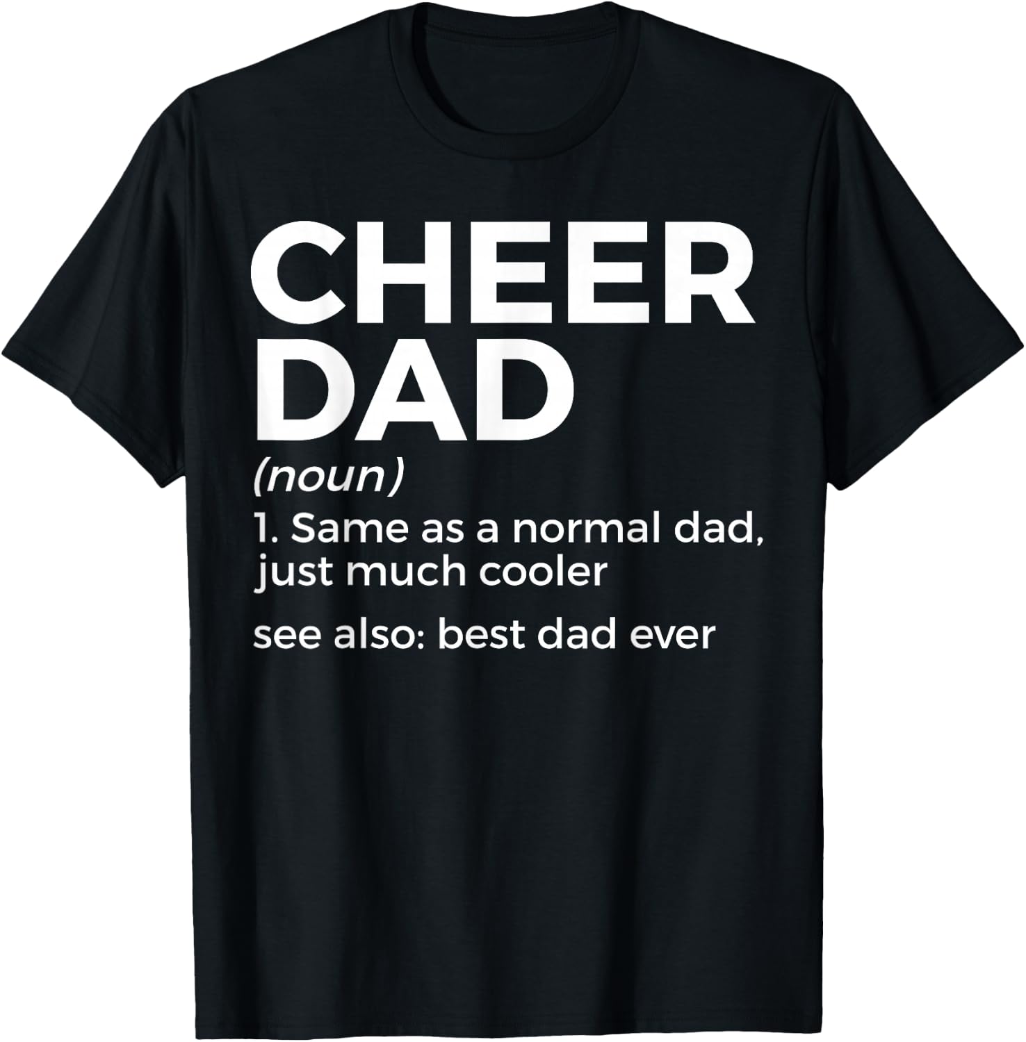 Funny Cheer Dad Definition Best Dad Ever Cheerleading T-Shirt - T-Shirt | Black