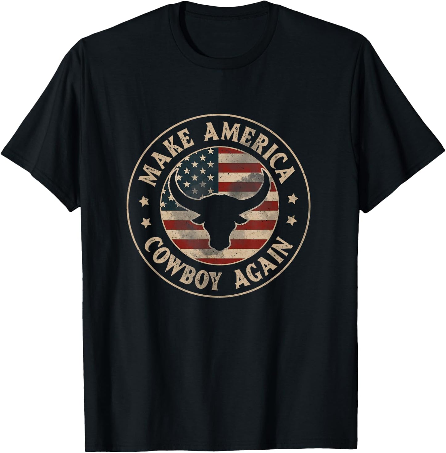 Makes America a Cowboy Again Western Country USA Flag T-Shirt - T-Shirt | Black