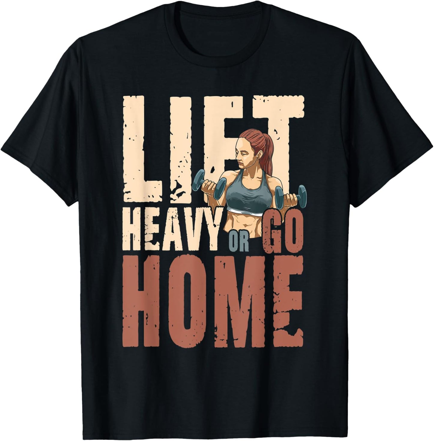 Lift Heavy or Go Home T-Shirt - T-Shirt | Black