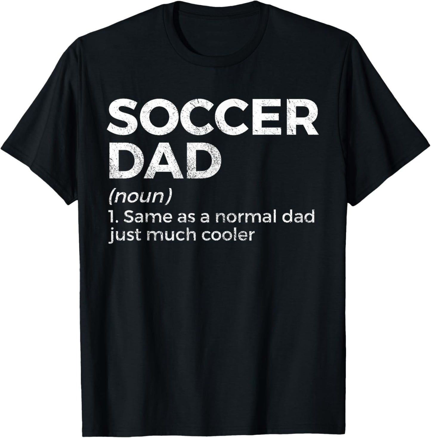Funny Soccer Dad Definition T-Shirt - T-Shirt | Black
