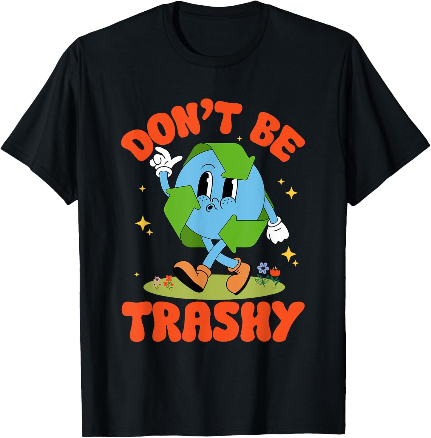 Groovy Earth Day Retro Don't Be Trashy Funny Recycling T-Shirt - T-Shirt | Black